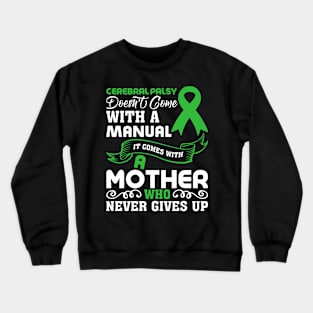 Cerebral Palsy Mom Cerebral Palsy Awareness Crewneck Sweatshirt